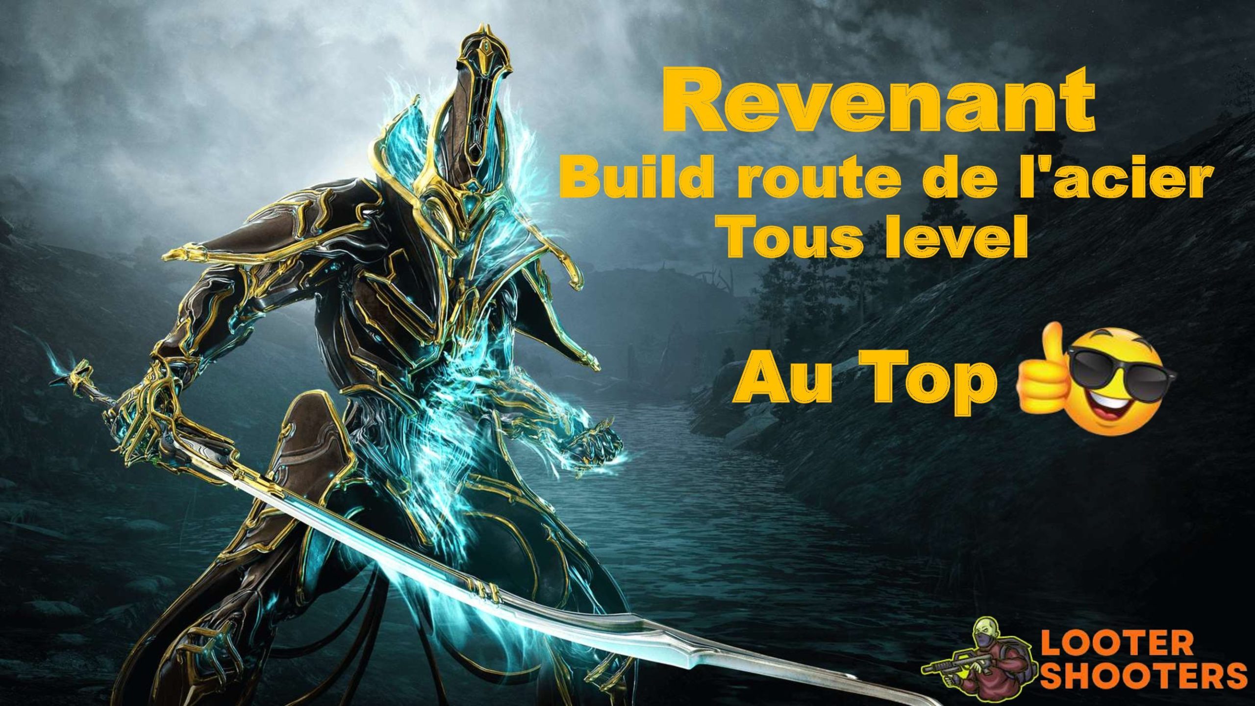(Warframe) Revenant build pour la route de l’acier