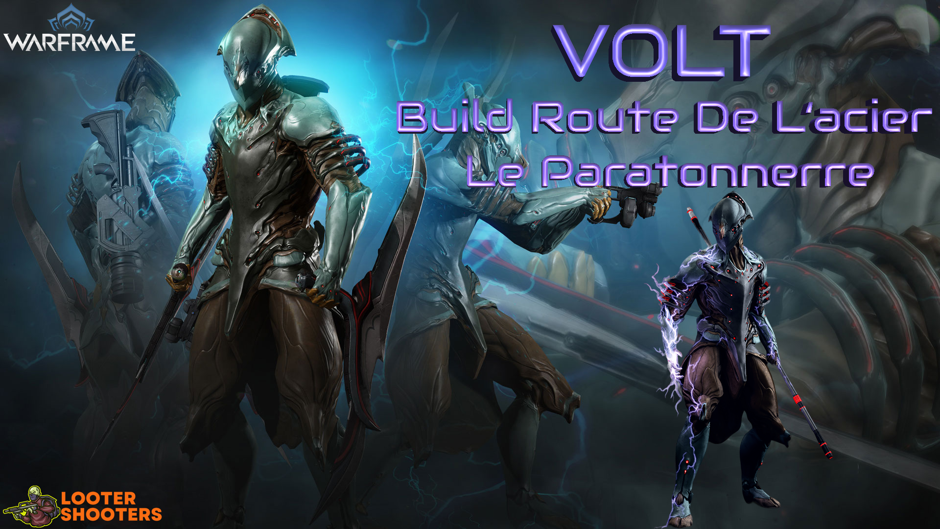 (Warframe) Volt build pour la route de l’acier