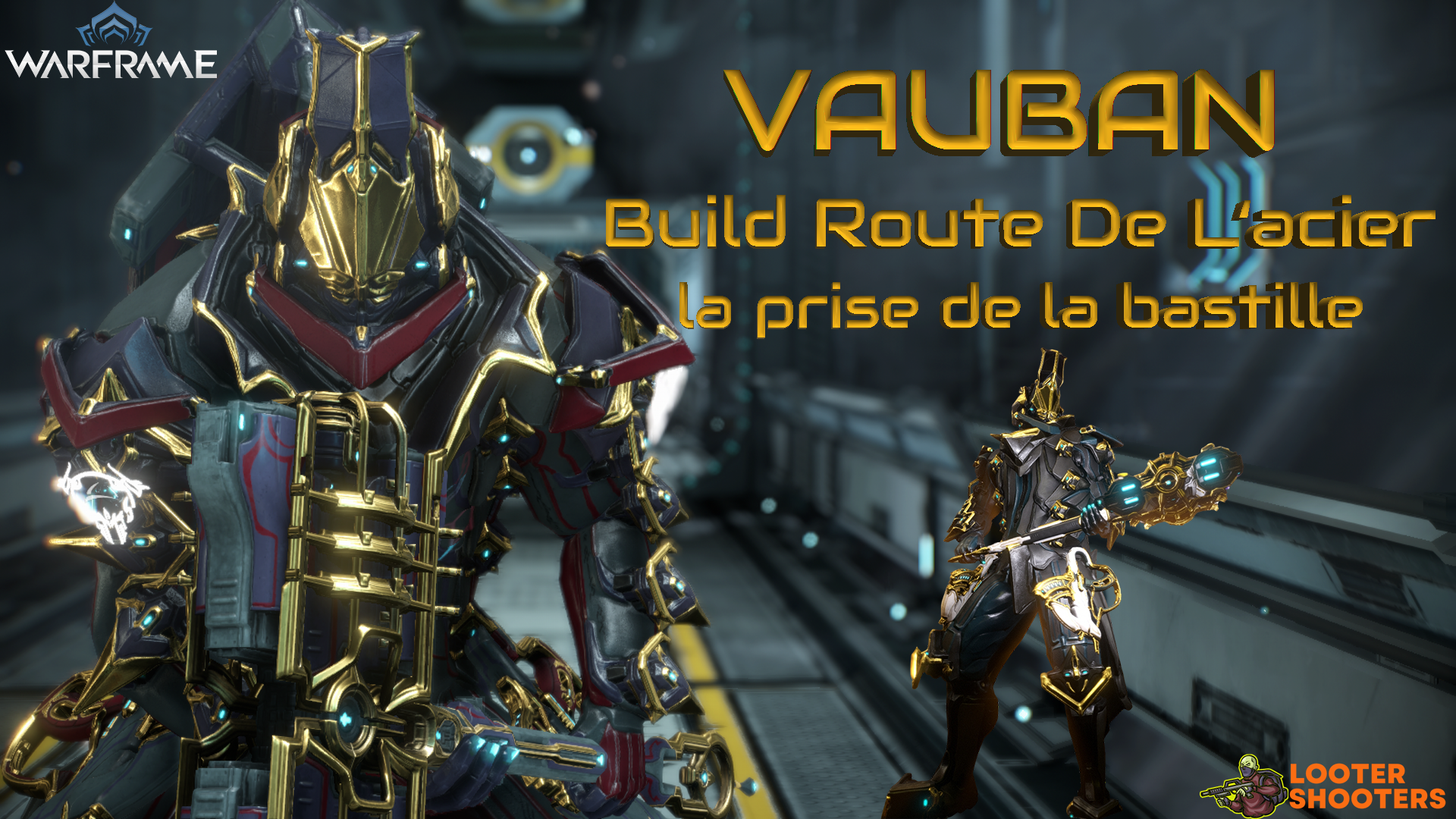 (Warframe) Vauban build pour la route de l’acier