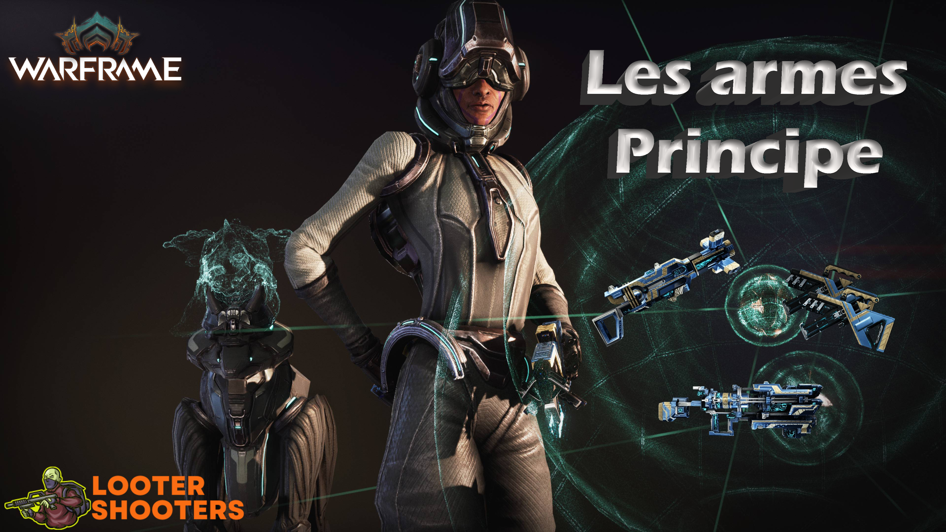 (Warframe) Les armes Principe