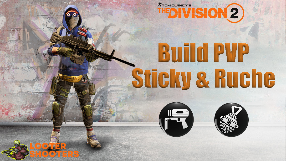 Build Pyromane Sticky PVP - The Division 2